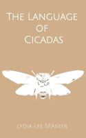 The Language of Cicadas 1727032888 Book Cover