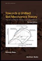 Towards a Unified Soil Mechanics Theory: The Use of Effective Stresses in Unsaturated Soils, Revised Edition 1681087006 Book Cover