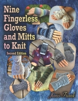 Nine Fingerless Gloves and Mitts to Knit 1998198537 Book Cover