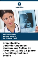Kraniofaziale Veränderungen bei Kindern aus Suttur im Alter von 11 bis 14 Jahren - Semilongitudinale Studie 6209650414 Book Cover