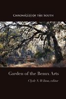 Chronicles of the South: Garden of the Beaux Arts 0984370226 Book Cover