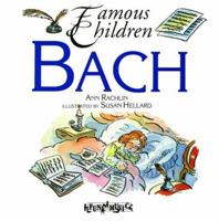 Bach (Famous Children) 0812049918 Book Cover