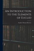 An Introduction to the Elements of Euclid 1016656017 Book Cover
