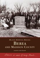 Berea and Madison County (KY) (Black America Series) 0738544329 Book Cover
