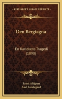 Den Bergtagna: En Karlekens Tragedi (1890) 1160423342 Book Cover