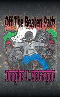 Off the Beaten Path 1532037368 Book Cover