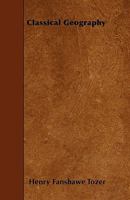 Classical Geography 1176551582 Book Cover