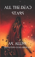 All The Dead Stars 0463767810 Book Cover