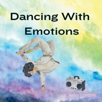 Dancing With Emotions 1300525231 Book Cover