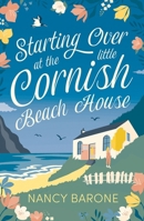 Starting Over at the Little Cornish Beach House 1803284366 Book Cover