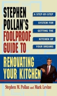 Foolproof Guide to Renovating Your Kitchen 0684802279 Book Cover