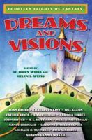 Dreams and Visions: Fourteen Flights of Fantasy 0765351072 Book Cover