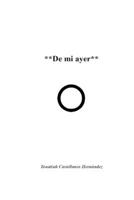 De mi ayer (Spanish Edition) B0G6M8YDNN Book Cover