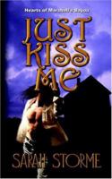 Just Kiss Me (Hearts of Marshall's Bayou Book One) 171793370X Book Cover