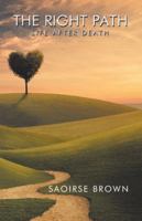 The Right Path: Life After Death 1982213787 Book Cover