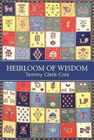 Heirloom of Wisdom 1608133575 Book Cover
