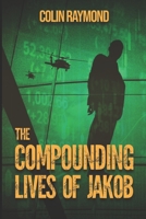 The Compounding Lives of Jakob B0B45L3VP4 Book Cover