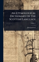 An Etymological Dictionary Of The Scottish Language 102441888X Book Cover