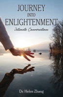 Journey into Enlightenment: Intimate Conversations 166297017X Book Cover