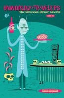 The Gracious Dinner Guests (Unworldly Travelers) B0DY6SXVYR Book Cover