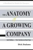 The Anatomy of a Growing Company: A Handbook for Hands-On Managers 1497441528 Book Cover