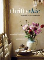 Thrifty Chic: Interior Style on a Shoestring 1782490345 Book Cover