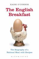 English Breakfast: A Biography With Recipes (Kegan Paul Library of Culinary History and Cookery) 0857854542 Book Cover