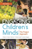 Engaging Children's Minds: The Project Approach 0893915432 Book Cover