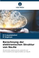 Berechnung der elektronischen Struktur von Na2He (German Edition) 6630368193 Book Cover