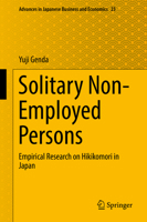 Solitary Non-Employed Persons: Empirical Research on Hikikomori in Japan 9811377898 Book Cover