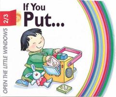 If You Put... (Open the Little Windows) 0764153390 Book Cover