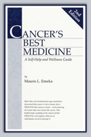 Cancer's Best Medicine: A Self-Help and Wellness Guide B0CW57PS4W Book Cover