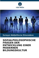 Sozialphilosophische Fragen Der Entwicklung Einer Modernen Bildungskultur (German Edition) 6209923992 Book Cover