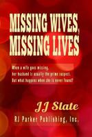 Missing Wives, Missing Lives 1496196007 Book Cover