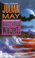 The Sagittarius Whorl: Book Three of the Rampart Worlds Trilogy 0345395182 Book Cover