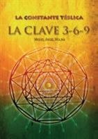 La constante télsica. La clave 3-6-9 846851148X Book Cover