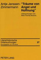 «Traeume Von Angst Und Hoffnung»: Untersuchungen Zum Werk Thomas Braschs 3631493231 Book Cover