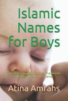 Islamic Names for Boys: Spiritual, Familiar, Creative, Traditional and Classic Baby Boys Names 1078294747 Book Cover
