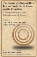The Making of a National Hero : Law and Practice in St. Vincent and the Grenadines 1720426066 Book Cover