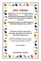 My View Celebrating Juneteenth With Three Colonial States-georgia, Maryland and Virginia!: Emancipation Independence Day Federal National Holiday for ... -1865, Official Independence Day -june 2021 1669843610 Book Cover