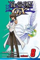 Yu-Gi-Oh! GX, Vol. 8 1421539969 Book Cover
