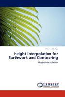 Height Interpolation for Earthwork and Contouring: Height Interpolation 3846528137 Book Cover