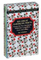 Six Great American Poets: Poems by Poe, Dickinson, Whitman, Longfellow, Frost and Millay (Dover Thrift Editions) 048627425X Book Cover