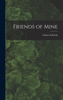 Friends of Mine 1013702336 Book Cover