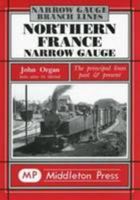 Northern France Narrow Gauge 1901706753 Book Cover