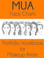 Mua Face Charts Portfolio Workbook for Makeup Artists 1530032164 Book Cover