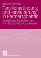 Familiengrundung Und -Erweiterung in Partnerschaften: Statistische Modellierung Von Entscheidungsprozessen 3531168800 Book Cover