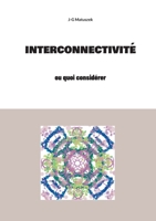Interconnectivité: ou quoi considérer (French Edition) 3769321774 Book Cover