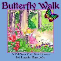 Butterfly Walk: A Tell Your Own StoryBook 1496147251 Book Cover