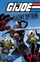 G.I. Joe: A Real American Hero - Silent Option 1684054559 Book Cover